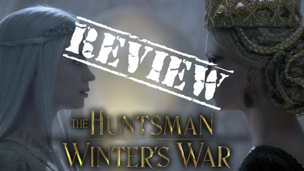 ‘The Huntsman: Winter’s War’ Video Review