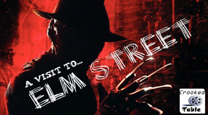 Crooked Table Podcast: Episode 65 — A Nightmare on Memory Lane: ‘Elm Street’ and Its Sequels