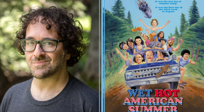Crooked Table Podcast: Episode 140 — David Rosen / Wet Hot American Summer