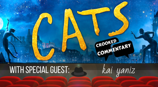 Crooked Table Podcast: Jellicle Songs for Jellicle Cats (Crooked Commentary #5) (featuring Kai Yaniz)