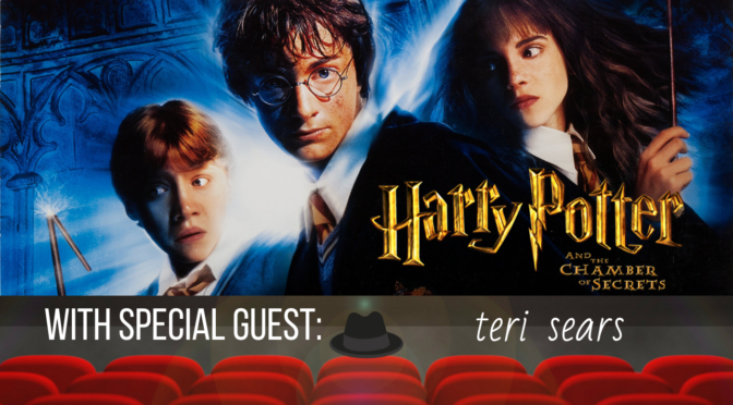 Crooked Table Podcast: ‘Harry Potter and the Chamber of Secrets’ (featuring Teri Sears)