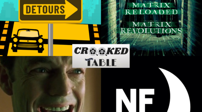 Franchise Detours: ‘The Matrix Reloaded/Revolutions’ [ENCORE] (feat. Jackson Smith of Nightfall Entertainment)