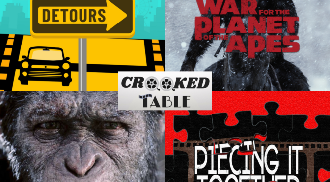 Franchise Detours Episode 55: ‘War for the Planet of the Apes’ (feat. David Rosen of Piecing It Together)
